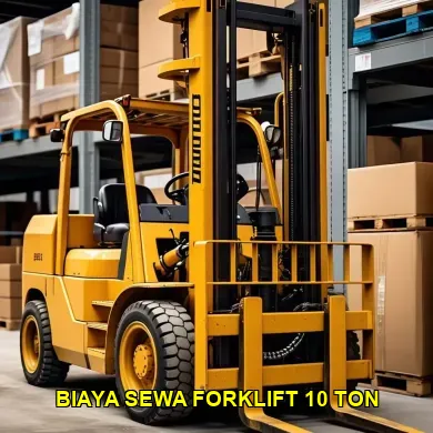 biaya sewa forklift 10 ton